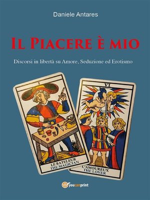cover image of Il Piacere è mio. Discorsi in libertà su amore, seduzione ed erotismo
